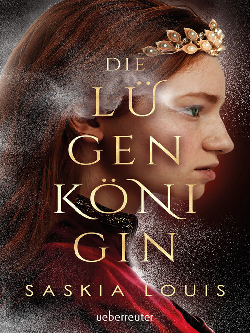 Title details for Die Lügenkönigin by Saskia Louis - Wait list